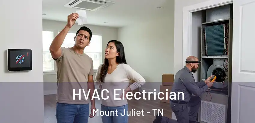 HVAC Electrician Mount Juliet - TN
