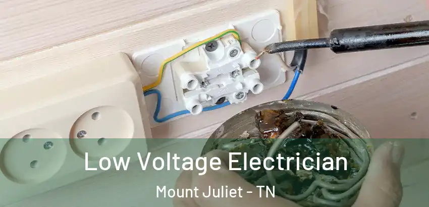 Low Voltage Electrician Mount Juliet - TN